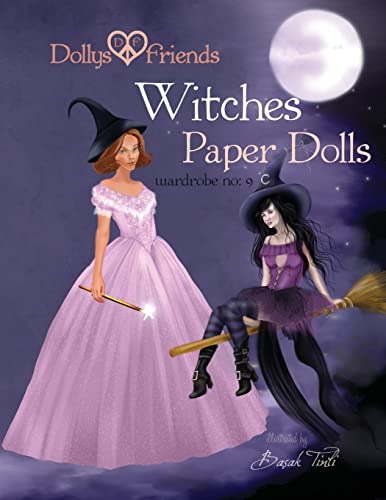 Dollys and Friends, Witches Paper Dolls, Wardrobe No: 9 von CREATESPACE
